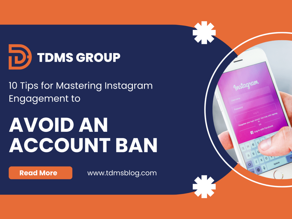 10 Tips for Mastering Instagram Engagement to Avoid an Account&nbsp;Ban
